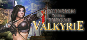 Ascension to the Throne: Valkyrie