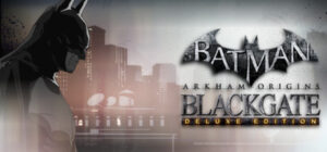 Batman™: Arkham Origins Blackgate – Deluxe Edition