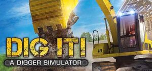 DIG IT! – A Digger Simulator