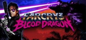 Far Cry 3 – Blood Dragon