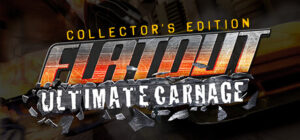 FlatOut: Ultimate Carnage Collector’s Edition