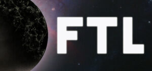 FTL: Faster Than Light