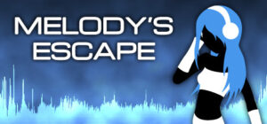 Melody’s Escape