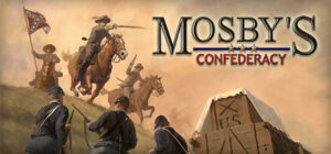 Mosby’s Confederacy