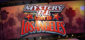 Mystery P.I. – Lost in Los Angeles