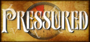 Pressured