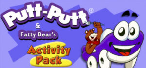 Putt-Putt® and Fatty Bear’s Activity Pack