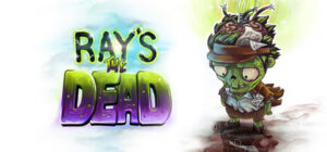 Ray’s The Dead