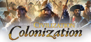 Sid Meier’s Civilization IV: Colonization