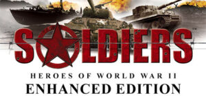 Soldiers: Heroes of World War II – Enhanced Edition