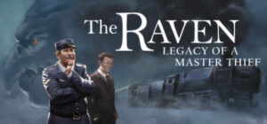 The Raven – Legacy of a Master Thief