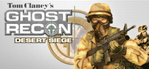 Tom Clancy’s Ghost Recon® Desert Siege™