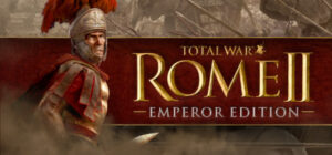 Total War: ROME II – Emperor Edition