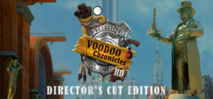 Voodoo Chronicles: The First Sign HD – Director’s Cut Edition