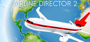 Airline Director 2 – Tycoon Game