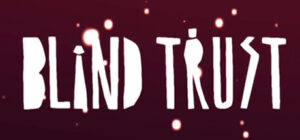 Blind Trust