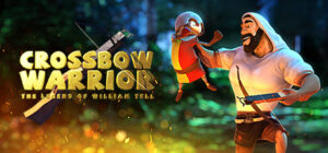 Crossbow Warrior – The Legend of William Tell