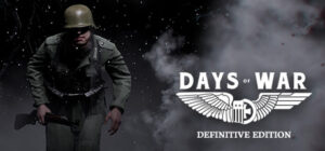 Days of War: Definitive Edition