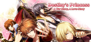 Destiny’s Princess: A War Story, A Love Story