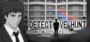 Detective Hunt – Crownston City PD