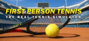 First Person Tennis – The Real Tennis Simulator