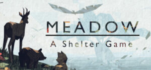 Meadow – A Shelter Game