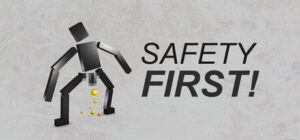 Safety First!