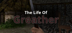 The Life Of Greather