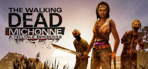 The Walking Dead: Michonne – A Telltale Miniseries