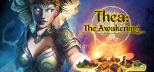 Thea: The Awakening