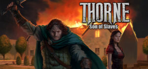 Thorne – Son of Slaves (Ep.2)