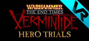 Warhammer: Vermintide VR – Hero Trials
