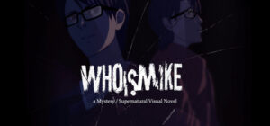 Who Is Mike – A Visual Novel
