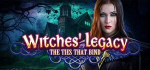 Witches’ Legacy: The Ties That Bind Collector’s Edition