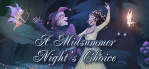 A Midsummer Night’s Choice