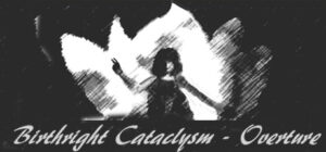 Birthright Cataclysm – Overture