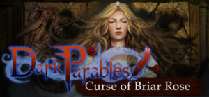 Dark Parables: Curse of Briar Rose Collector’s Edition