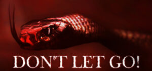 Don’t Let Go!