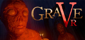 Grave: VR Prologue