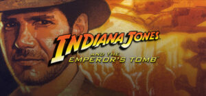 Indiana Jones® and the Emperor’s Tomb™