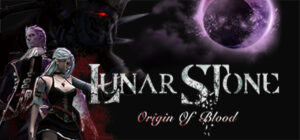 Lunar Stone – Origin of Blood