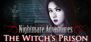 Nightmare Adventures: The Witch’s Prison