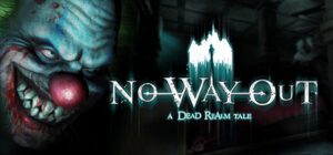 No Way Out – A Dead Realm Tale