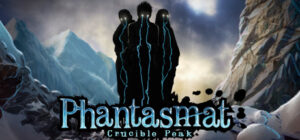Phantasmat: Crucible Peak Collector’s Edition