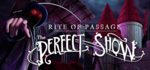 Rite of Passage: The Perfect Show Collector’s Edition