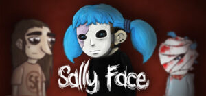 Sally Face – Episode One