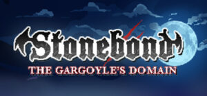 STONEBOND: The Gargoyle’s Domain