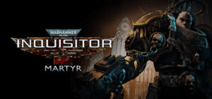 Warhammer 40,000: Inquisitor – Martyr