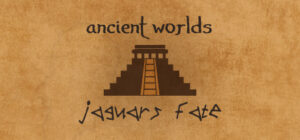 Ancient Worlds: Jaguar’s Fate