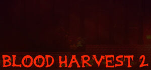Blood Harvest 2